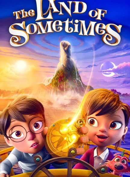 دانلود انيميشن سرزمین شایدها The Land of Sometimes